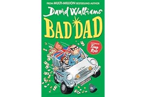 Bad Dad: A book by David Walliams