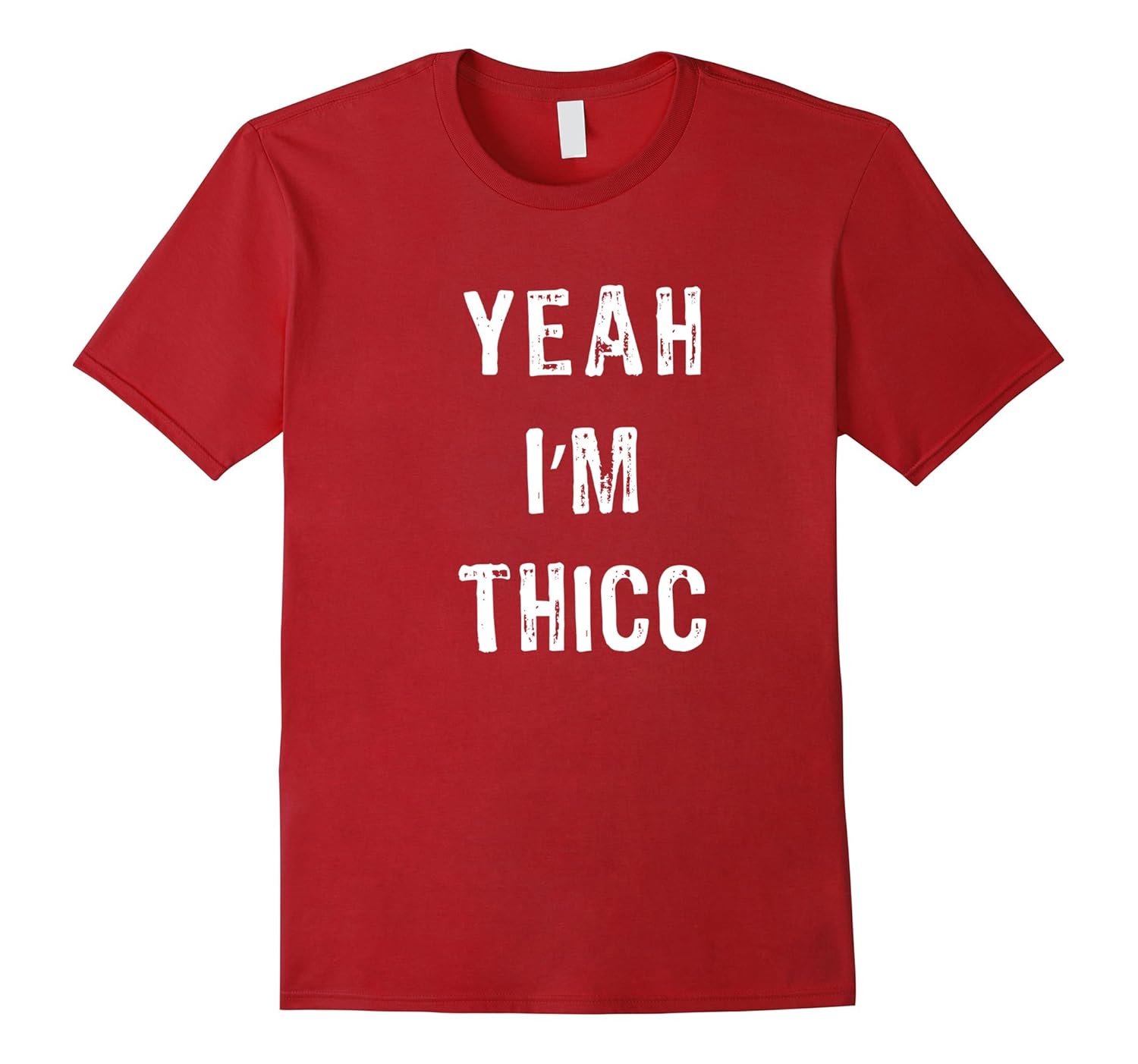 Funny Yeah I'm Thicc Funny Meme T-Shirt For Men or Women-ANZ