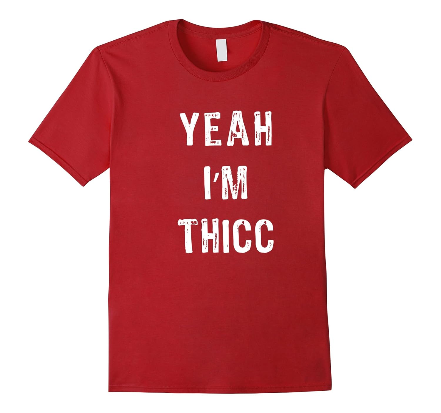 Funny Yeah I'm Thicc Funny Meme T-Shirt For Men or Women-ANZ