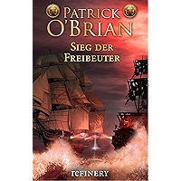 Sieg der Freibeuter (Die Jack-Aubrey-Serie 12) (German Edition) book cover