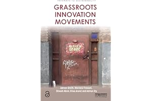 Grassroots Innovation Movements (Pathways to Sustainability)