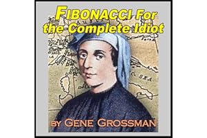 Fibonacci for the Complete Idiot (Books for Idiots)