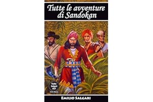 Tutte le avventure di Sandokan: Edizioni integrali e annotate (Italian Edition)