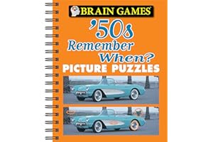 Brain Games Picture Puzzles: '50s Remember When?