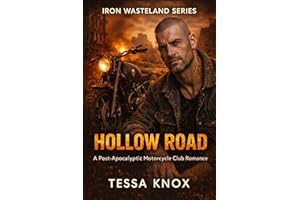 Hollow Road: A Post-Apocalyptic Motorcycle Club Romance (Iron Wasteland Series Book 2)