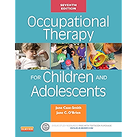 Occupational Therapy for Children and Adolescents - E-Book (Case Review)