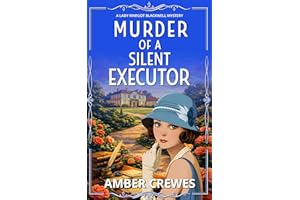 Murder of a Silent Executor: A Riveting 1920s British Cosy Whodunit (A Lady Margot Blackwell Mystery Series Book 8)