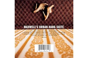 Maxwell's Urban Hang Suite