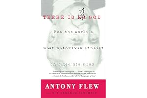 There Is a God: How the World's Most Notorious Atheist Changed His Mind