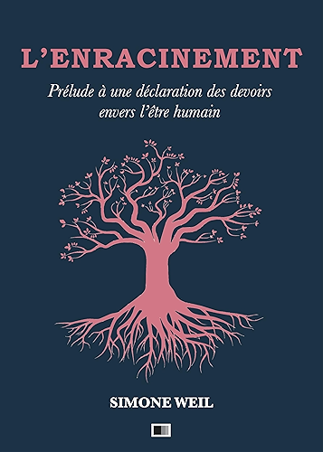 Download L'Enracinement : Prélude à une déclaration des devoirs envers l’être humain PDF