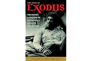 The Book of Exodus: The Making and Meaning of Bob Marley and the Wailers' Album of the Century