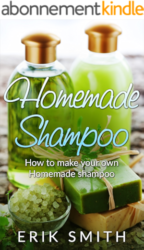 Download Homemade Shampoo: A beginners guide to making homemade shampoo (English Edition) PDF