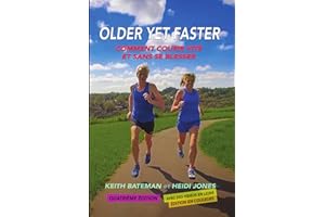 Older Yet Faster: Comment courir vite et sans se blesser (French Edition)
