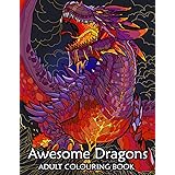 Awesome Dragons | Dragon Adult Coloring Book | 40 beautiful fantasy dragon scenes | Mindfulness and Anti-Stress Coloring (Anx