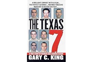 The Texas 7: A True Story of Murder and a Daring Escape