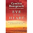 Eye of the Heart: A Spiritual Journey into the Imaginal Realm
