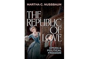 The Republic of Love: Opera and Political Freedom