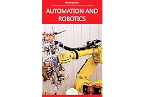 Automation and Robotics: by Knowledge flow (Engineering Core Series)