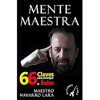 Mente Maestra: Las 66 Claves para Conseguir el Éxito (Spanish Edition) book cover