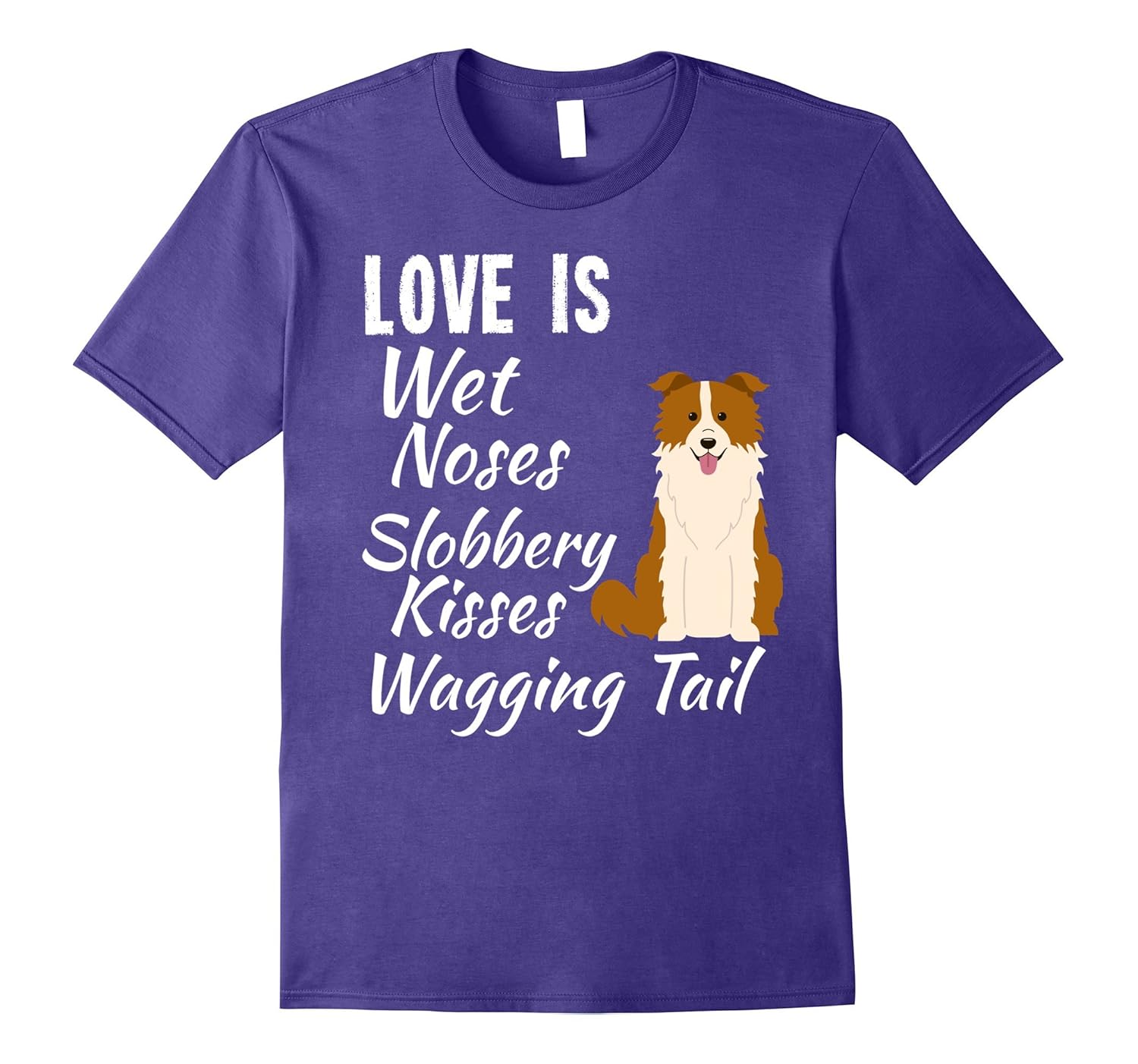 I love My Dog T-Shirt Border Collie Brown Red-ANZ