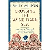 Crossing the Wine-Dark Sea: Journeys Through Ancient Literature