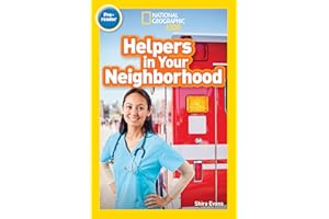 Helpers in Your Neighborhood (National Geographic Kids Readers, Pre-Reader)