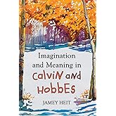 Imagination and Meaning in Calvin and Hobbes