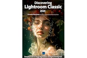 Discovering Lightroom Classic 2026: Complete Guide to Image Organization and Digital Development