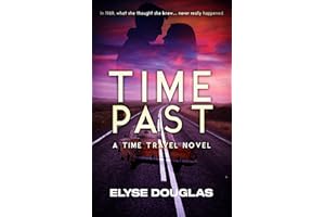 Time Past: A Time Travel Romance Novel