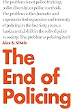 The End of Policing