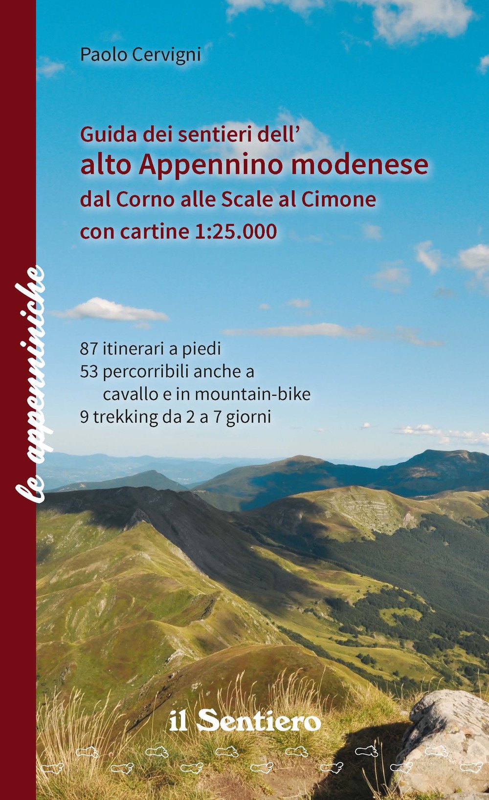 Amazon.it: Guida dei sentieri dell'alto appennino modenese dal Corno alle  Scale al Cimone. Con cartine 1:25.000 - Cervigni, Paolo - Libri