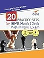 20 Practice Sets for IBPS Bank Clerk Preliminary Exam - 16 in Book + 4 Online Tests