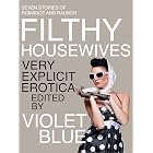 Filthy Housewives: Explicit Erotica