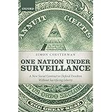 One Nation Under Surveillance: A New Social Contract to Defend Freedom Without Sacrificing Liberty