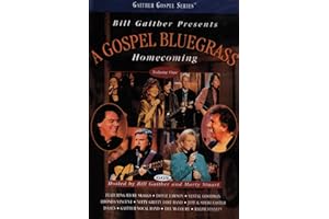 Bill Gaither Presents: A Gospel Bluegrass Homecoming, Volume One