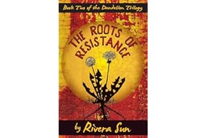 The Roots of Resistance (Dandelion Trilogy Book 2)
