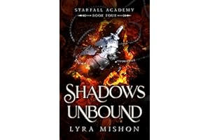 Shadows Unbound: A why choose paranormal academy romance (Starfall Academy Book 4)