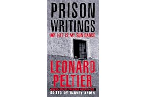 Prison Writings: My Life Is My Sun Dance