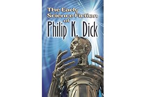 The Early Science Fiction of Philip K. Dick (Dover Books on Literature & Drama)