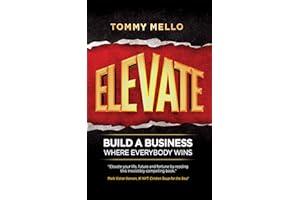 Elevate: Build a Business Where Everybody Wins