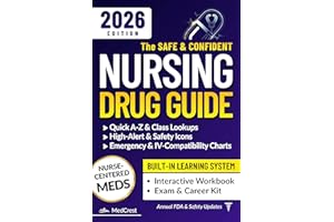 The Safe & Confident Nursing Drug Guide: Fast Drug Lookups, Nursing Implications, and Real-World Safety Tools to Ensure Error