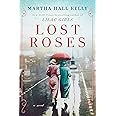 Amazon.com: Lost Roses: A Novel (Woolsey-Ferriday): 9781524796372 ...