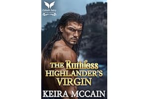 The Ruthless Highlander’s Virgin: A Medieval Historical Romance Novel (British Brides of the Highlands Book 1)