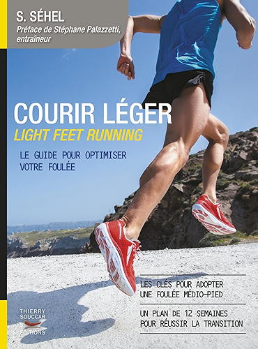 Download Courir léger: Light feet running. Le guide pour optimiser votre foulée (Mon coach remise en forme) PDF