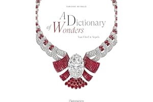 A Dictionary of Wonders: Van Cleef & Arpels