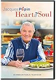 Jacques Pepin: Heart & Soul
