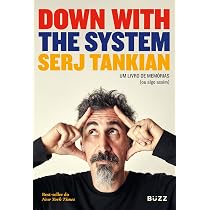 Down with the System: Um livro de memórias (ou algo assim ...