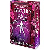 Psycho Fae: A Dark New Adult Romantasy of Shifters and Extreme Enemies to Lovers (Cruel Shifterverse, 2)