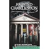 Haunted Charleston (Haunted America)