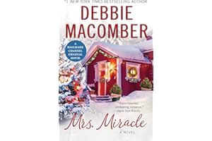 Mrs. Miracle: A Magical Christmas Story of True Love and Second Chances by Beloved Romance author Debbie Macomber, and Inspir